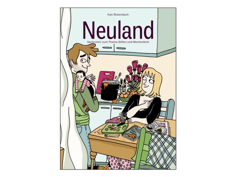 NEULAND - Sachcomic zum Thema Stillen und Wochenbett